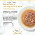 Composición y aditivos nutricionales de Catit Cuisine Dinner Pescado con Salmón: Contiene 8.8% Proteína, 2.4% Grasa, taurina y 84.9% de Humedad.