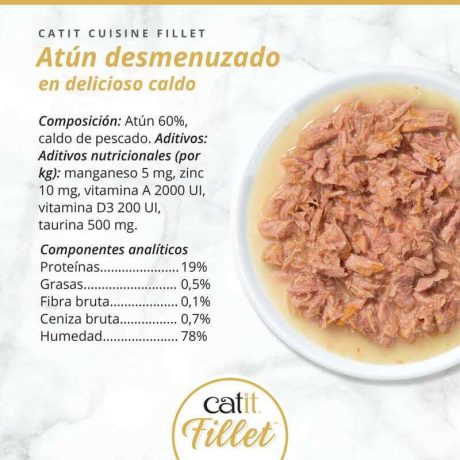 Composición nutricional y foto del interior de Catit Cuisine Fillet Atún Puro desmenuzado en caldo: Atún 60%, 19% Proteína, 0.5% Grasa, 78% Humedad.